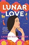 Lunar Love by Lauren Kung Jessen