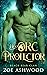 Her Orc Protector, (Black B...