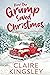 How the Grump Saved Christmas by Claire Kingsley