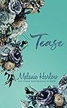 Tease by Melanie Harlow