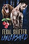 Feral Shifter Unleashed by Olivia T. Turner