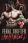 Feral Shifter Unhinged by Olivia T. Turner