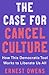 The Case for Cancel Culture...