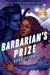 Barbarian's Prize (Ice Planet Barbarians, #5)