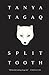 Split Tooth by Tanya Tagaq