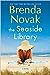 The Seaside Library by Brenda Novak