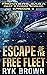 Escape of the Free Fleet (The Frontiers Saga Part 3: Fringe Worlds, #5)