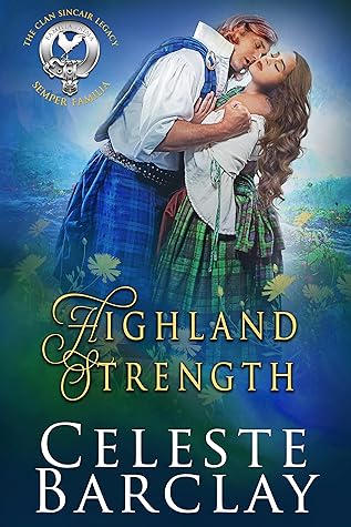 Highland Strength by Celeste Barclay