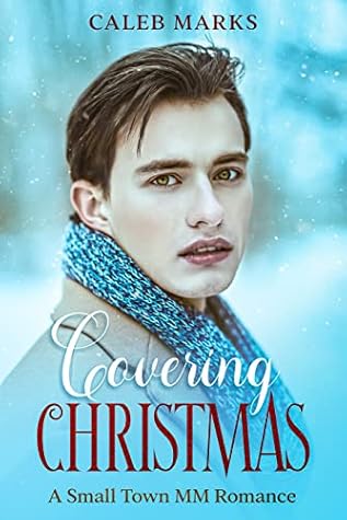 Covering Christmas by Caleb Marks