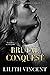 Brutal Conquest  (Brutal Hearts, #2)