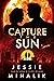 Capture the Sun (Starlight's Shadow, #3)