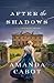 After the Shadows (Secrets of Sweetwater Crossing, #1)