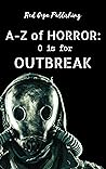 O is for Outbreak