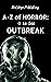 O is for Outbreak