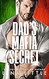 Dad's Mafia Secret by Lena Little