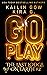 Go Play: A YA Paranormal Urban Fantasy Thriller (The Last Lodge on Earth #2)