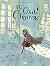 The Court Charade by Flore Vesco