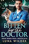 Bitten By The Doctor by Luna Wilder