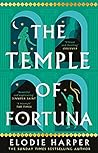 The Temple of Fortuna by Elodie Harper