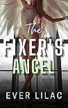 The Fixer's Angel by Ever Lilac