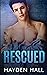 Rescued (The Sanctuary Book 1) by Hayden Hall