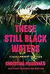 These Still Black Waters (Jess Lambert, #1)