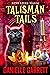 Talisman Tails (Nine Lives Magic, #6)