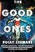 The Good Ones by Polly Stewart