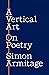 A Vertical Art: On Poetry