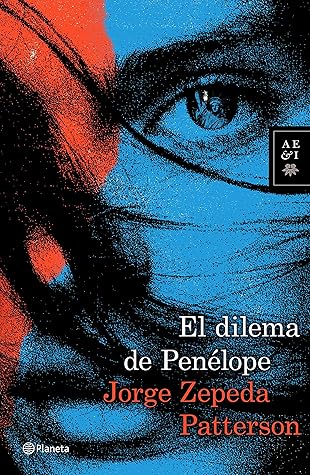 El dilema de Penélope by Jorge Zepeda Patterson