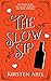 The Slow Sip