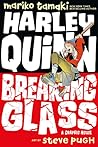 Harley Quinn: Breaking Glass