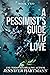 A Pessimist's Guide to Love (Heartsong, #2)