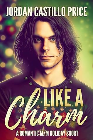 Like A Charm by Jordan Castillo Price