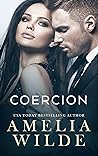 Coercion by Amelia Wilde