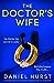 The Doctor’s Wife (The Doctor's Wife #1)