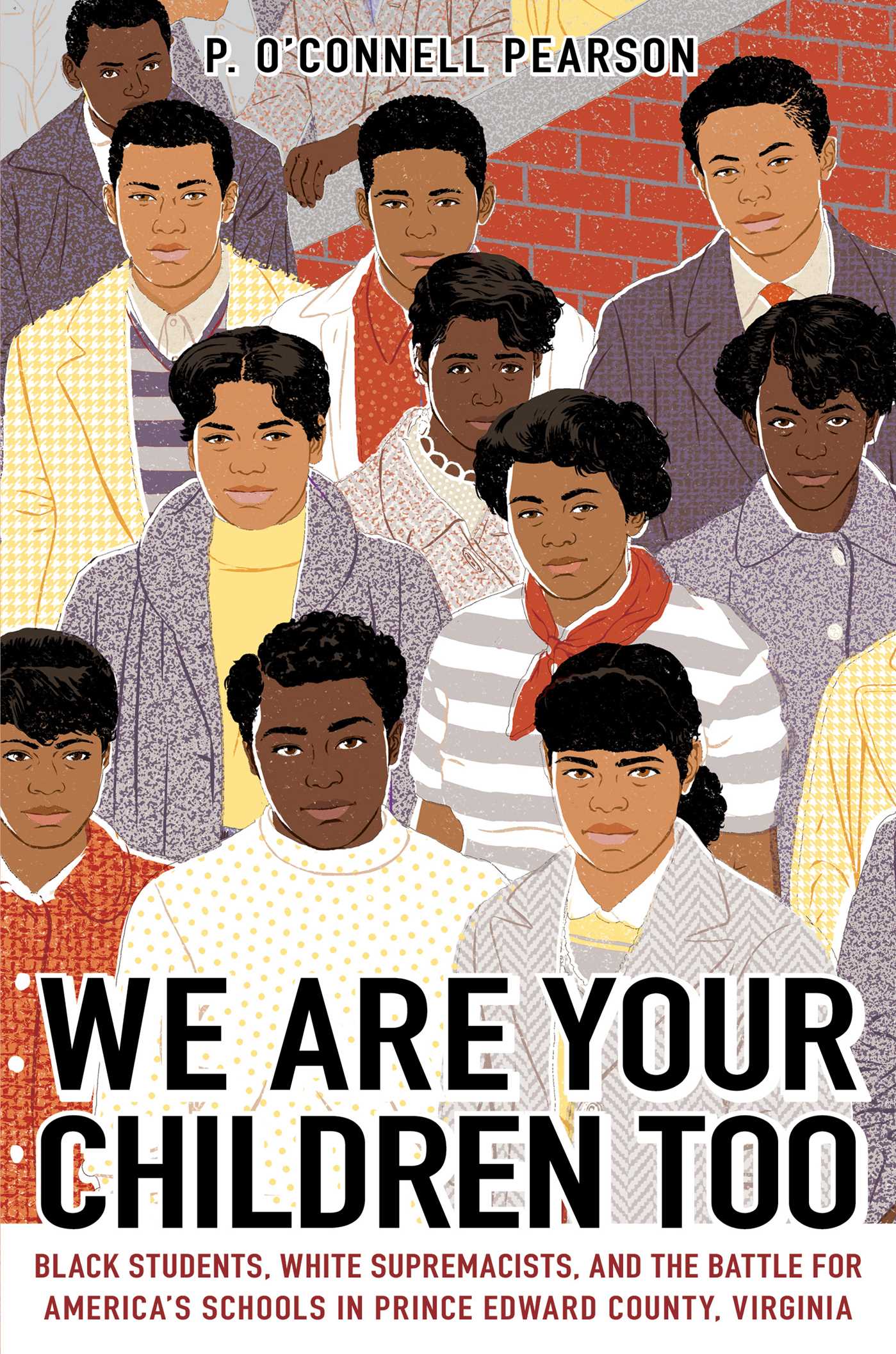 We Are Your Children Too by P. O’Connell Pearson