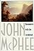 Encounters with the Archdruid by John McPhee