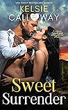 Sweet Surrender by Kelsie Calloway