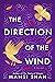 The Direction of the Wind by Mansi Shah