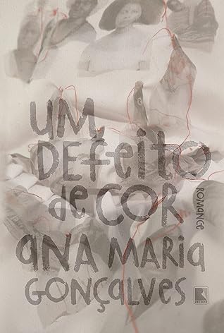 Um Defeito de Cor by Ana Maria Gonçalves