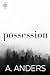 Possession (Kink Camp #2)