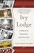 Ivy Lodge: A Memoir of Translation and Discovery