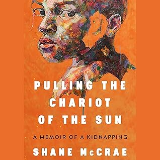 Pulling the Chariot of the Sun by Shane McCrae