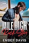 Mile High Rock Star by Ember Davis