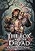 The Fox and the Dryad by Kellen Graves