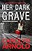 Her Dark Grave (Madison Knight #12)