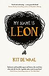 My Name is Leon by Kit de Waal