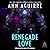 Renegade Love (Galactic Love, #3)