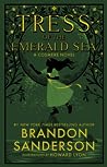 Tress of the Emerald Sea by Brandon Sanderson